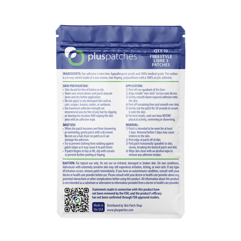 Plus Patches CGM Overlay / Cover Tape have 10-14 days holding power on your skin. The materials on the Plus Patches are designed for maximum wear time, with NO FRAYING or edge lift! The Polyurethane non-woven backing moves with your body (all around stretch) for ultimate comfort over the life of your overlay/ cover tape patch.